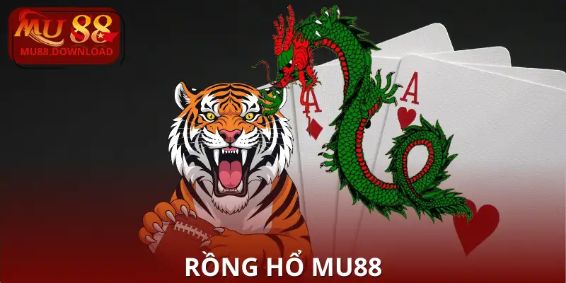 Rồng Hổ MU88