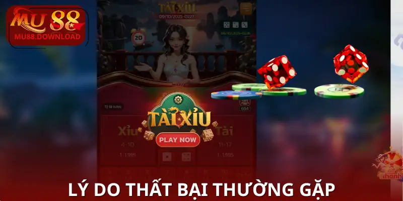 Giải mã nguyên nhân thua trong Tài Xỉu MU88